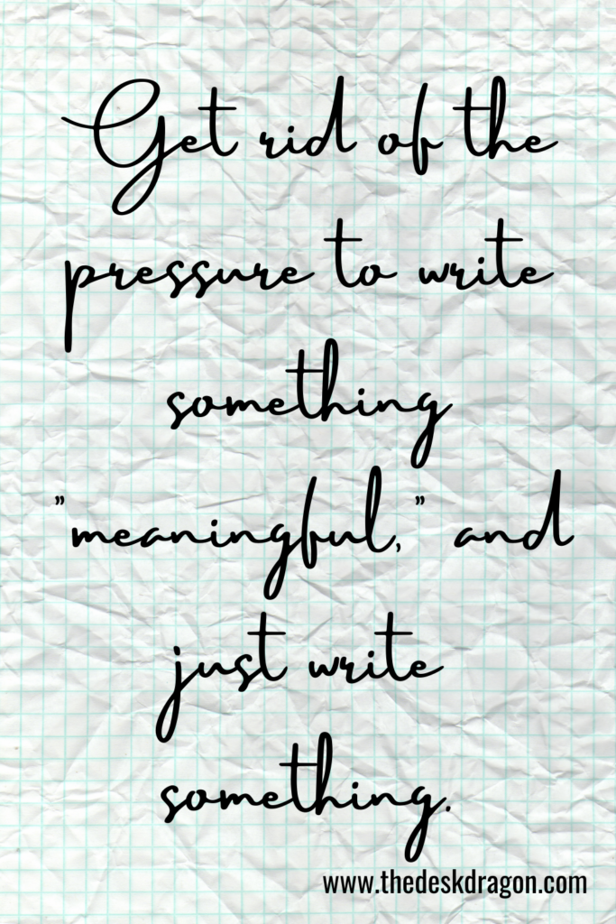 Just write something.